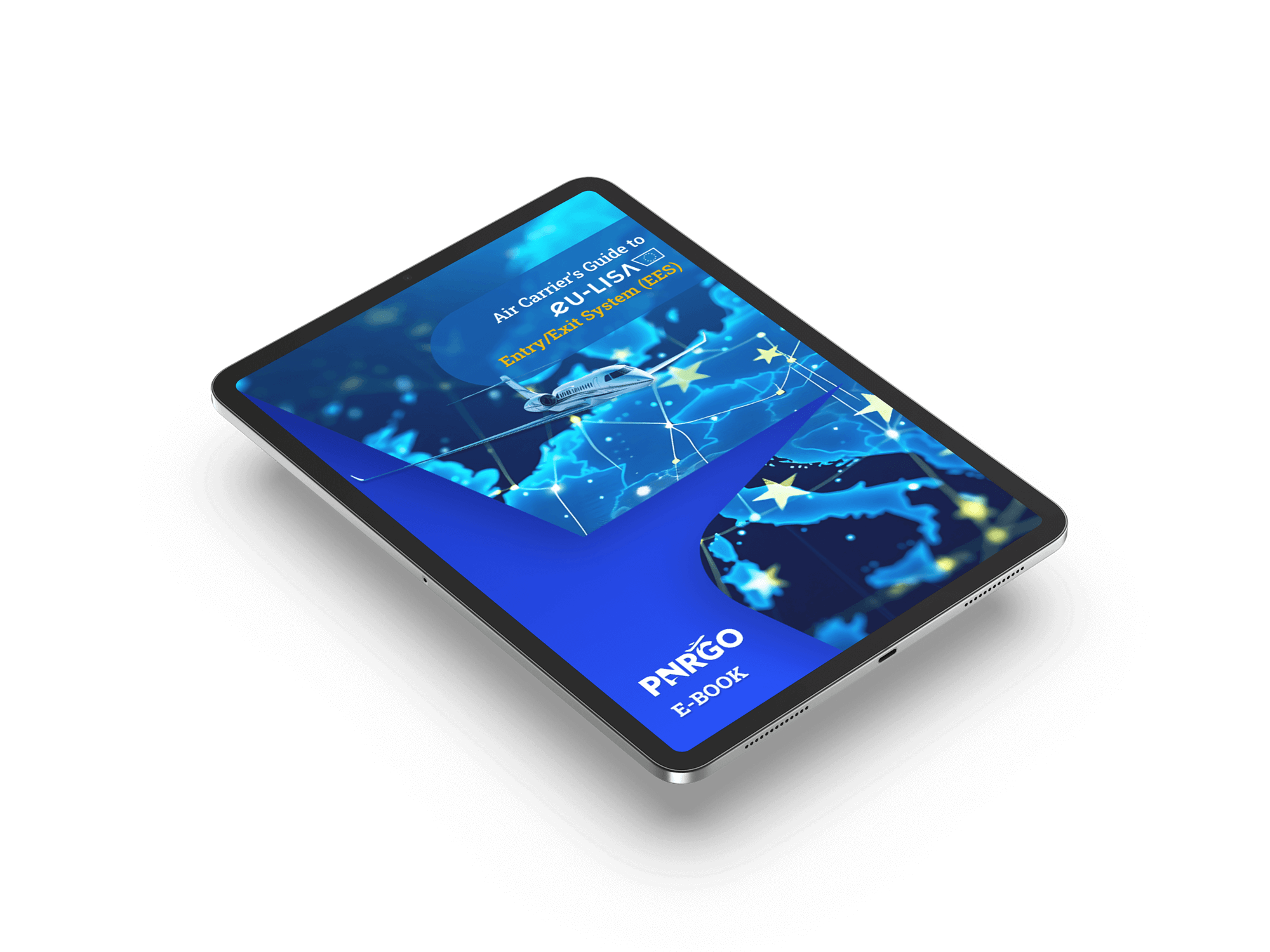 Air Carrier’s Guide to eu-LISA’s Entry / Exit System (EES)